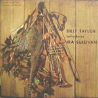 Ira Sullivan with Billy Taylor Trio